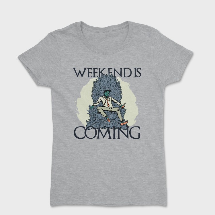 Weekend Is Coming, Дамска Тениска