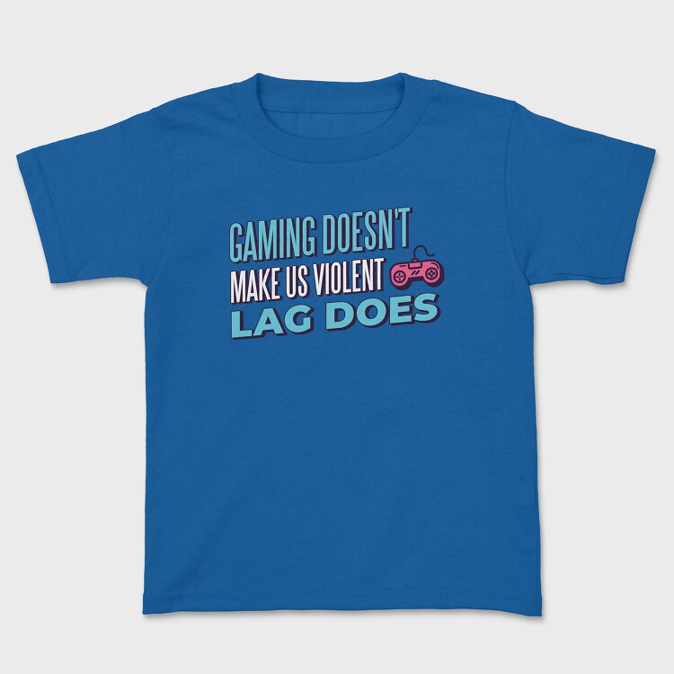 Gaming Doesn't Make Us Violent, Kids' T-Shirt