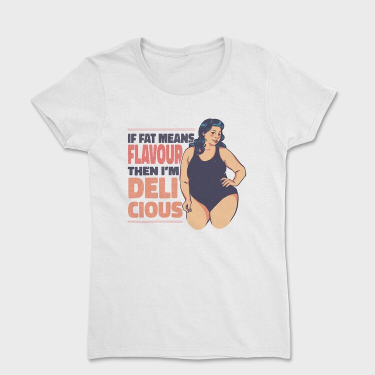Woman Fat Flavour, Дамска Тениска