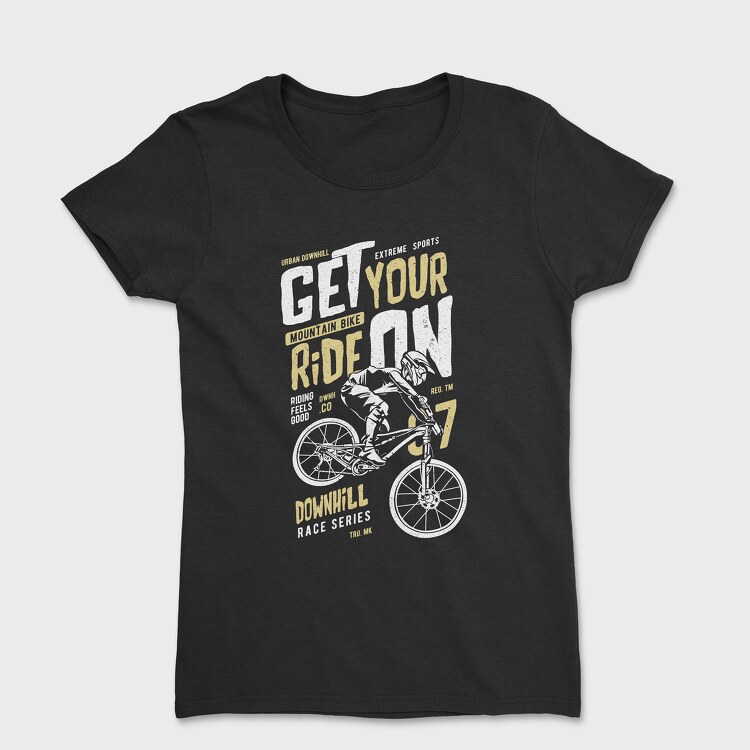 Get Your Ride On, Women's T-Shirt