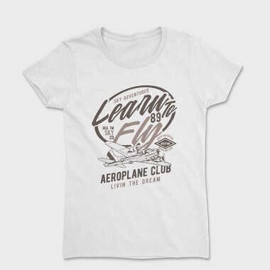 Learn To Fly, Women's T-Shirt