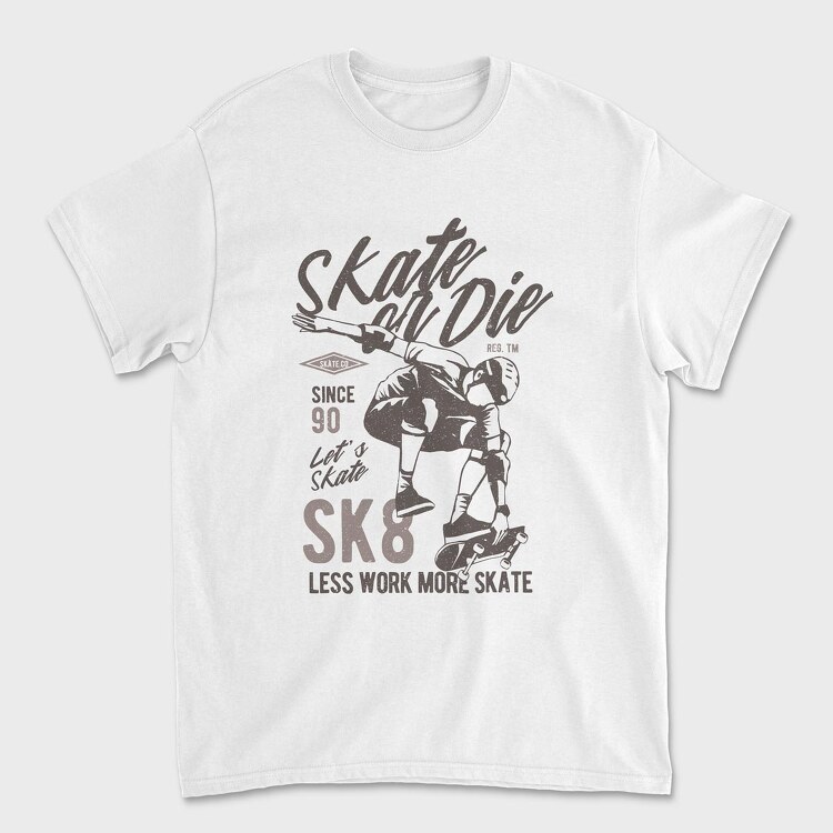 Skate Or Die, Unisex Men's T-Shirt