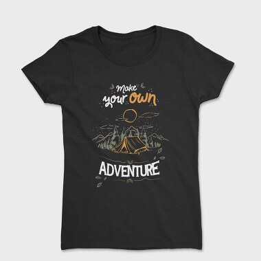 Women's T-Shirt, Make Your Own Adventure