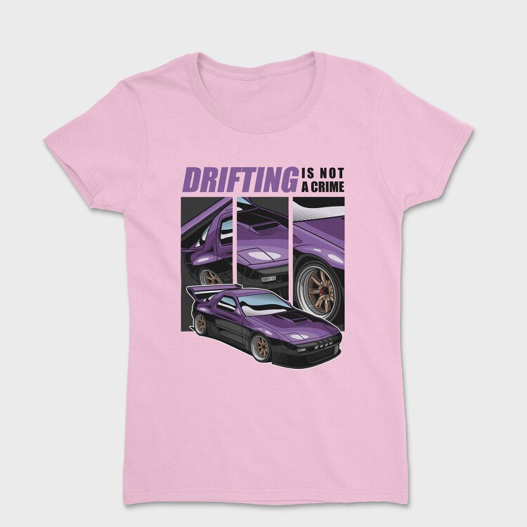 Drifting Is Not a Crime, Дамска Тениска