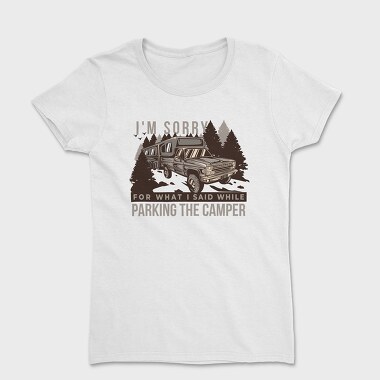 I'm Sorry Parking Quote, Women's T-Shirt