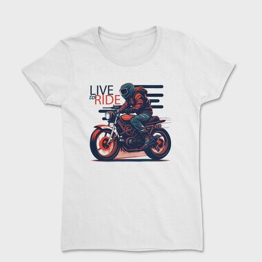 Live to Live MotorcycleArt RetroStyle, Дамска Тениска