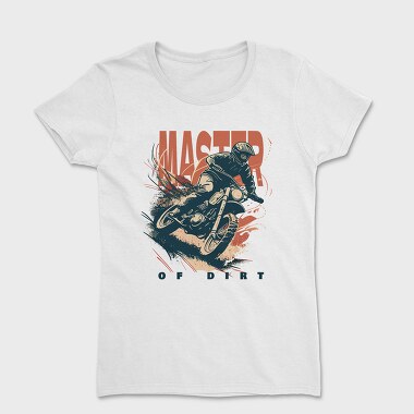 Master of Dirt Motocross Bike Kicking Up Dust, Women's T-Shirt