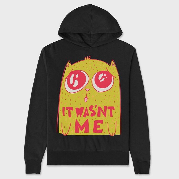 Cat It Wasnt Me, Unisex Men's Hoodie
