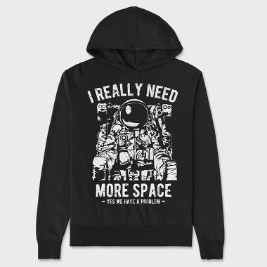 I Really Need More Space, Unisex Men's Hoodie