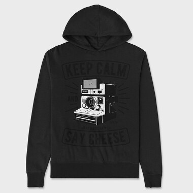 Keep Calm And Say Cheese, Unisex Men's Hoodie
