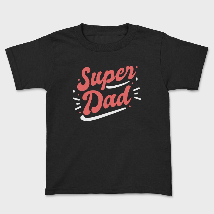 Super Dad, Детска Тениска