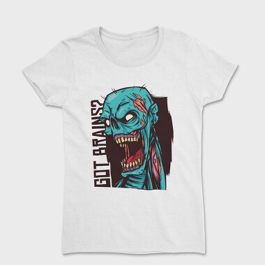 Got Brains, Women's T-Shirt