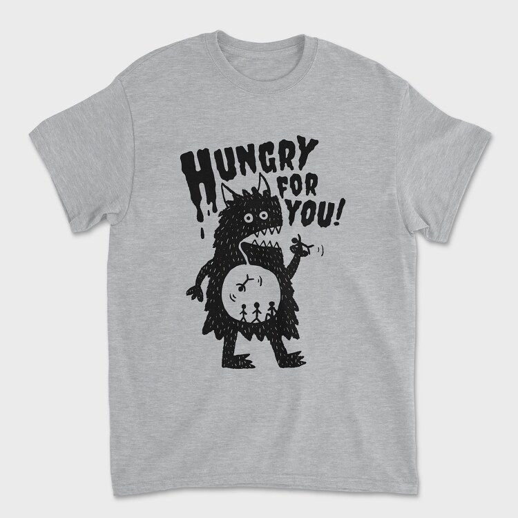 Hungry For You Monster, Unisex Men's T-Shirt