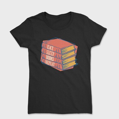 Eat Sleep Books Repeat, Women's T-Shirt