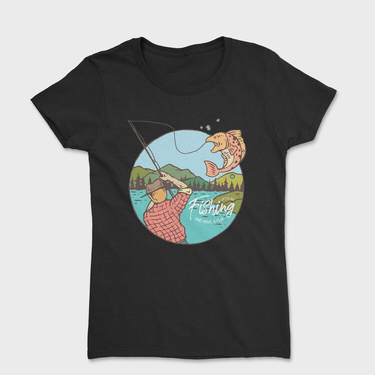 Fishing and Have Fun, Дамска Тениска