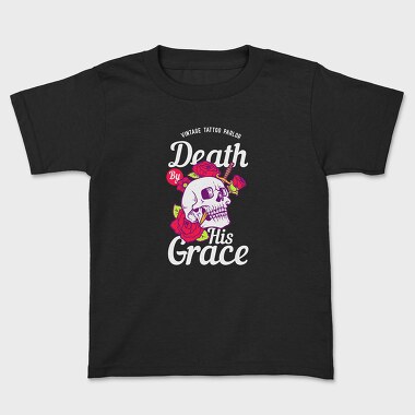 Death By His Grace, Kids' T-Shirt