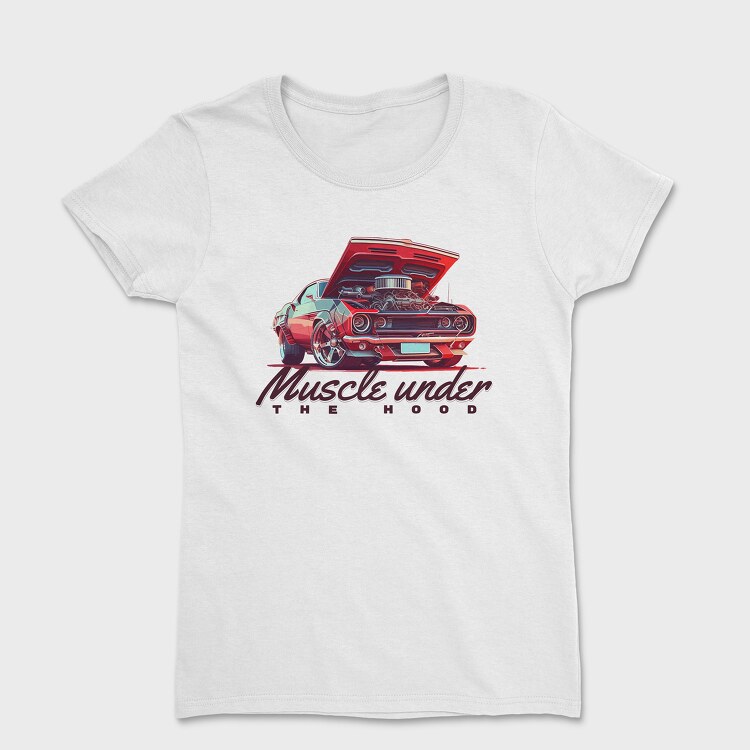 Muscle Car With Custom Engine Hood Up Muscle Under the Hood, Дамска Тениска