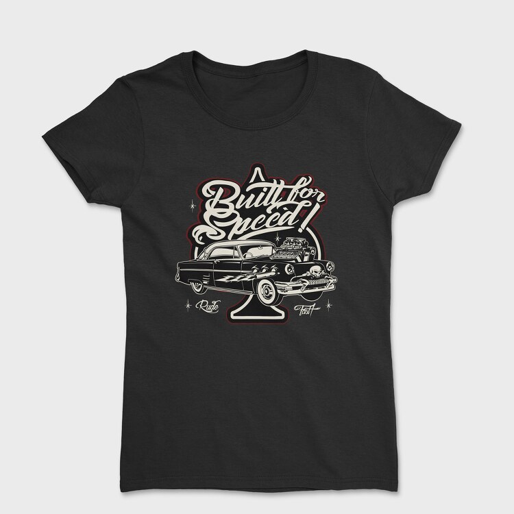 Built for Speed Hotrod Old, Women's T-Shirt
