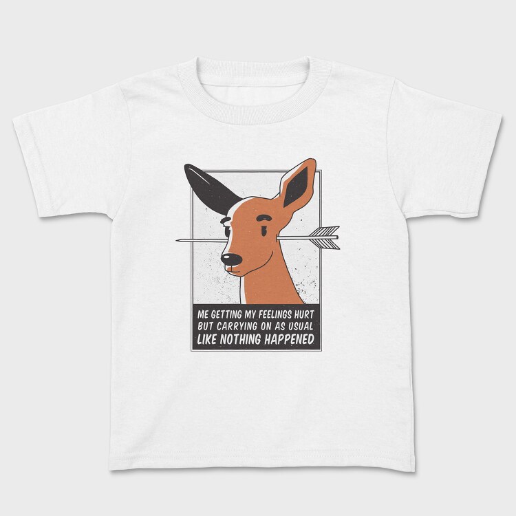 Feelings Hurt Deer, Kids' T-Shirt