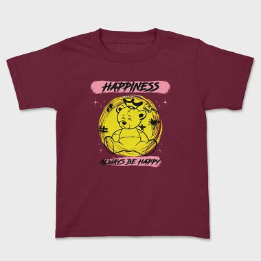 Always Be Happy Teddy Bear, Kids' T-Shirt