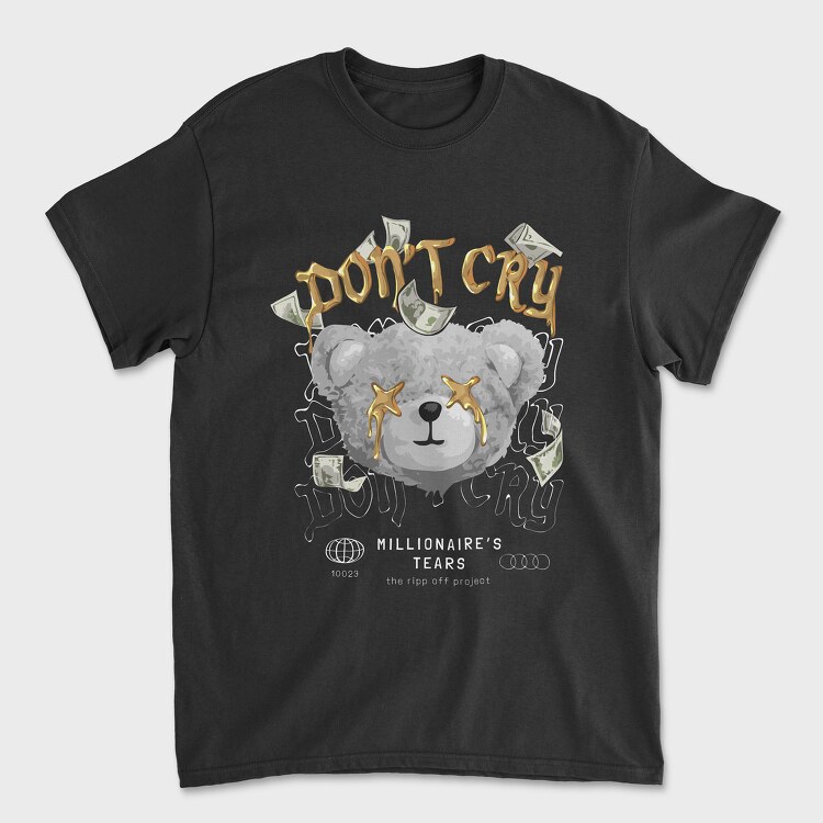Dont Cry Bear, Unisex Men's T-Shirt