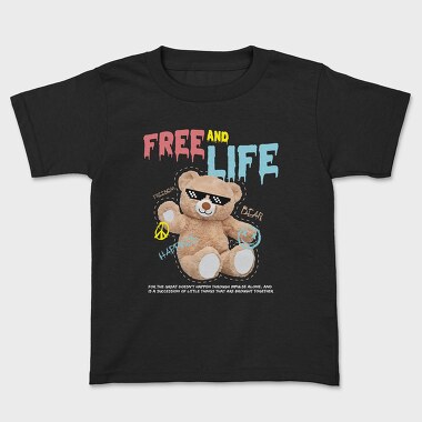 Free Life Bear, Kids' T-Shirt