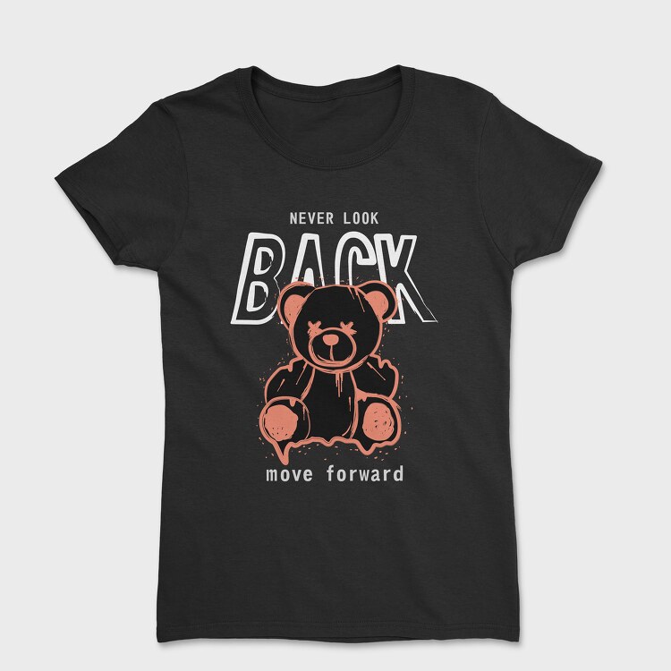 Never Look Back Bear, Дамска Тениска