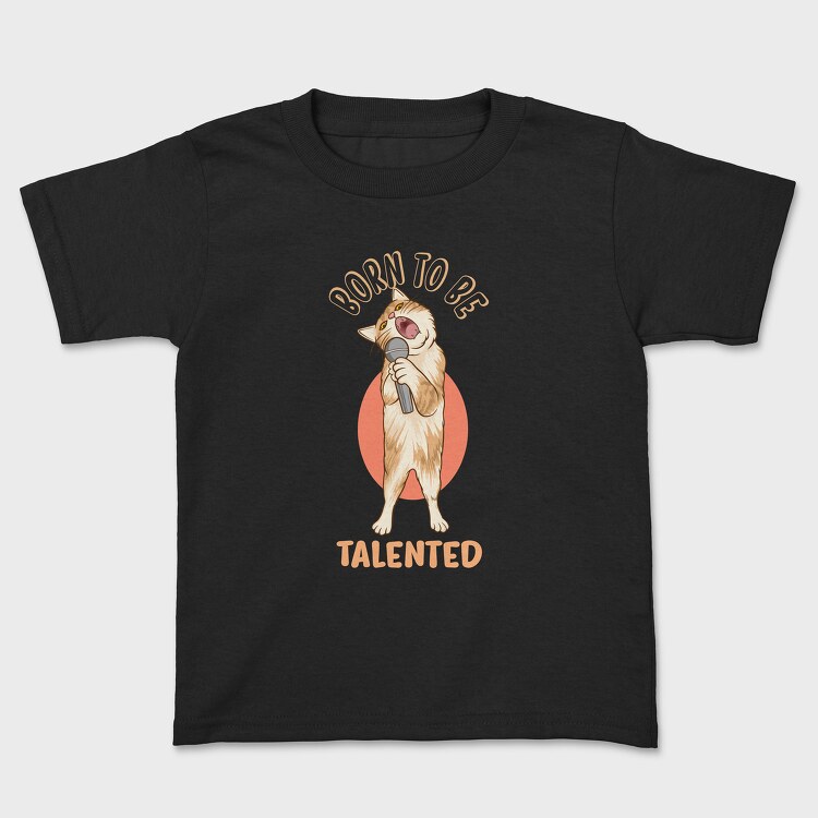 Born to Be Talented Cat, Kids' T-Shirt