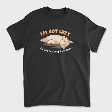 I Am Not Lazy, Unisex Men's T-Shirt