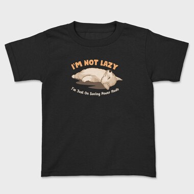 I Am Not Lazy, Kids' T-Shirt