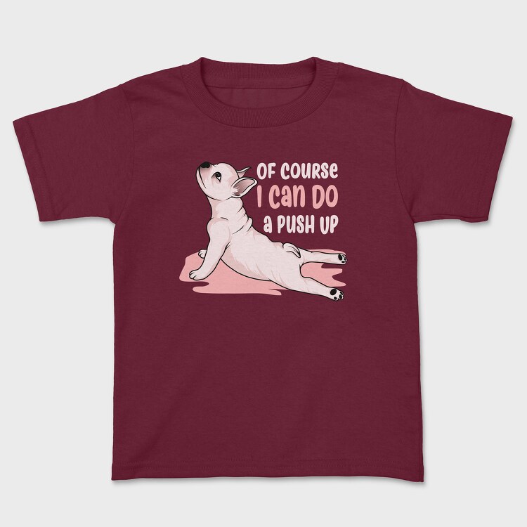I Can Do a Push Up, Kids' T-Shirt