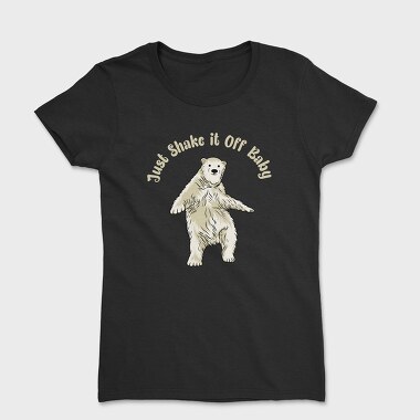 Just Shake It Off Baby, Women's T-Shirt