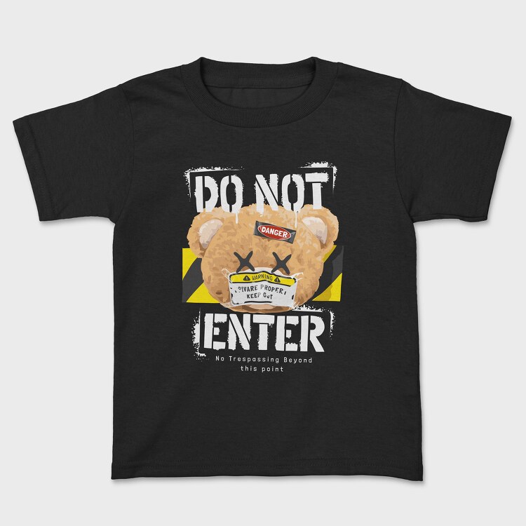 Do Not Enter Teddy, Kids' T-Shirt