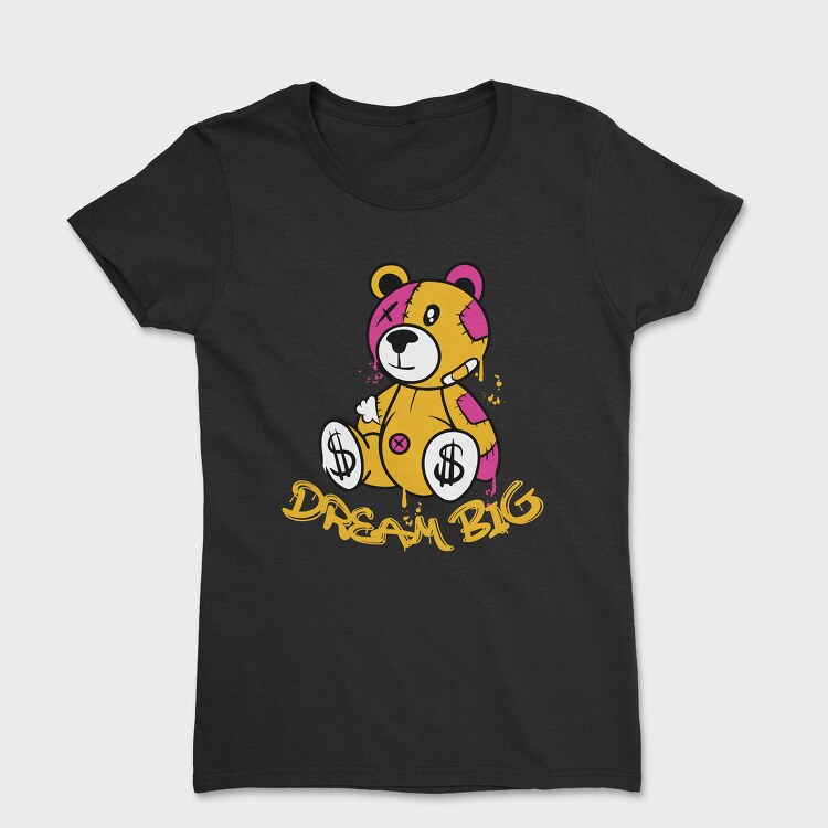 Dream Big Teddy, Дамска Тениска