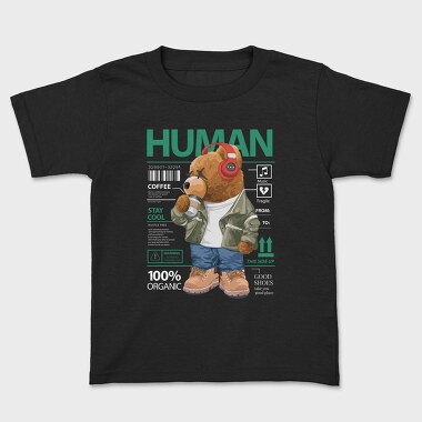 Human Teddy Bear, Kids' T-Shirt