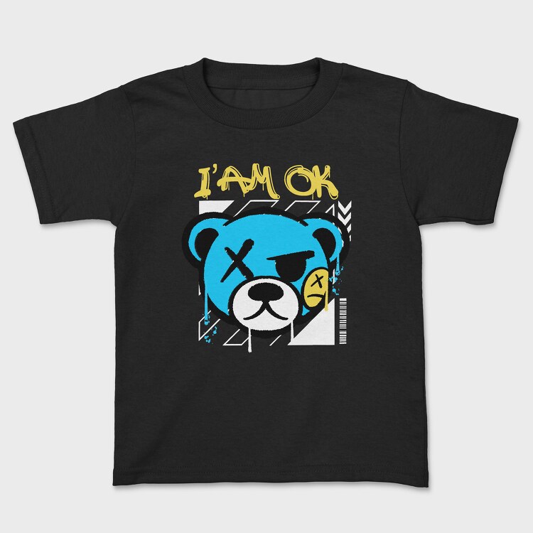 I Am Ok Teddy Bear, Детска Тениска
