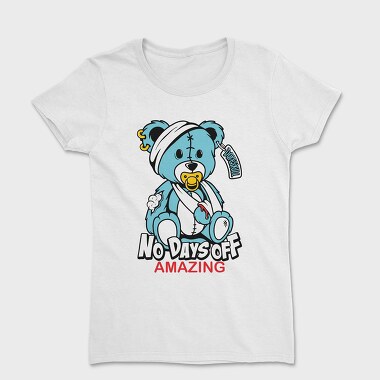 No Days Off Teddy, Women's T-Shirt