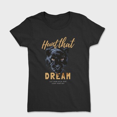 Hunt That Panther, Women's T-Shirt