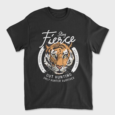 Stay Fierce, Унисекс Мъжка Тениска
