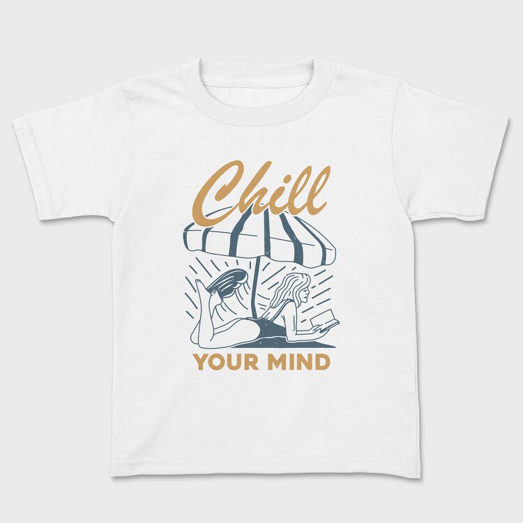 Chill Your Mind, Детска Тениска