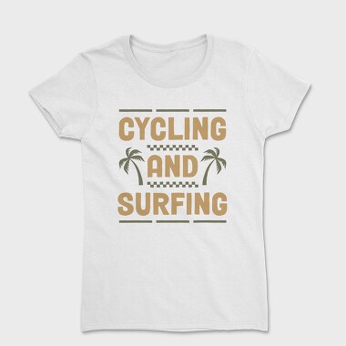 Cycling and Surfing, Women's T-Shirt