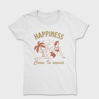Happiness Come in Waves, Women's T-Shirt
