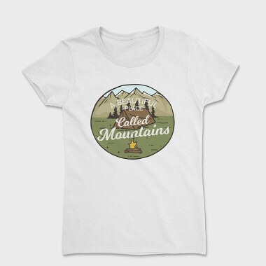 Beautiful Place Called Mountains, Women's T-Shirt