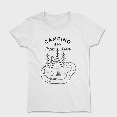 Camping Is My Happy Place, Women's T-Shirt