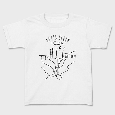 Lets Sleep Under the Moon, Kids' T-Shirt