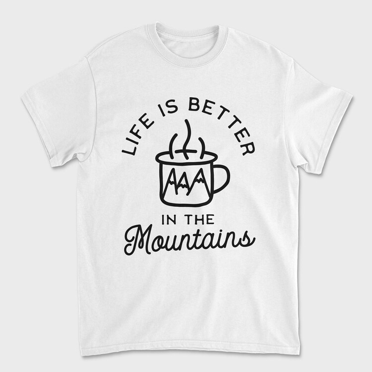 Life Is Better in the Mountains, Унисекс Мъжка Тениска
