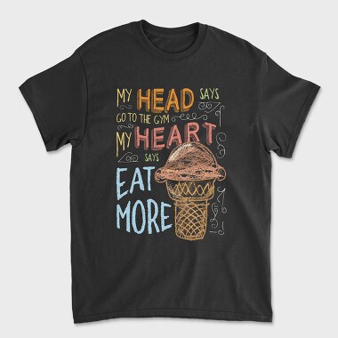 My Head Says Go to Gym, Unisex Men's T-Shirt