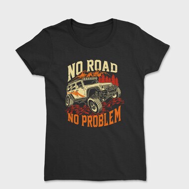 No Road No Problem, Дамска Тениска