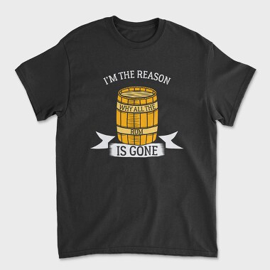 Why All the Rum Is Gone, Unisex Men's T-Shirt