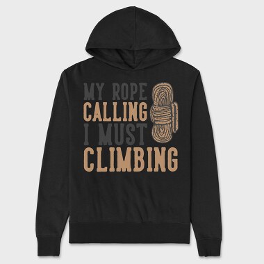 My Rope Calling I Must Climbing, Unisex Men's Hoodie